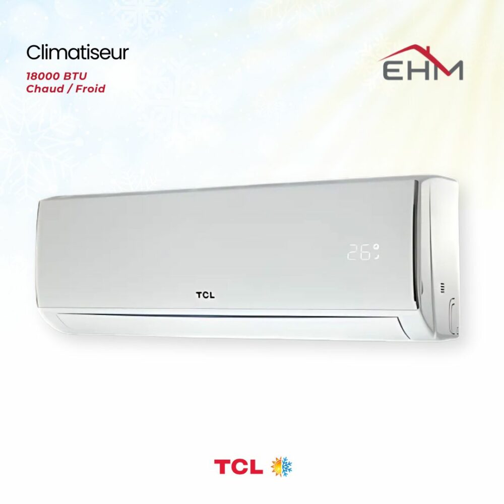 CLIMATISEUR TCL 18000BTU CHAUD FROID