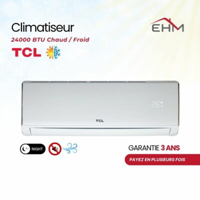 CLIMATISEUR TCL 24000BTU CHAUD FROID