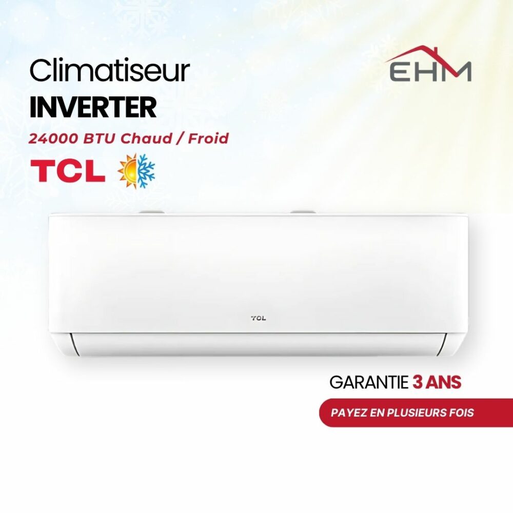 Climatiseur Inverter TCL 24000 BTU Chaud & Froid