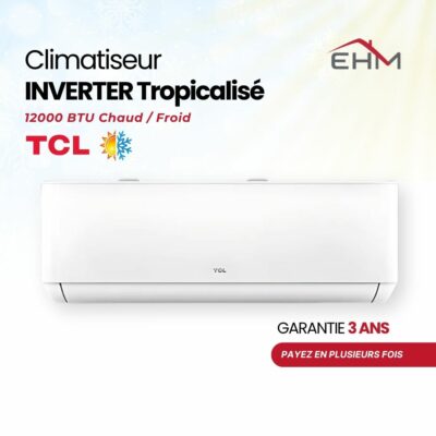Climatiseur TCL 12000BTU Chaud Froid INVERTER TROPICALISEE T3