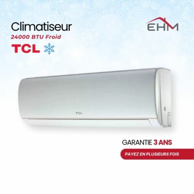 Climatiseur TCL 24 000 BTU Froid