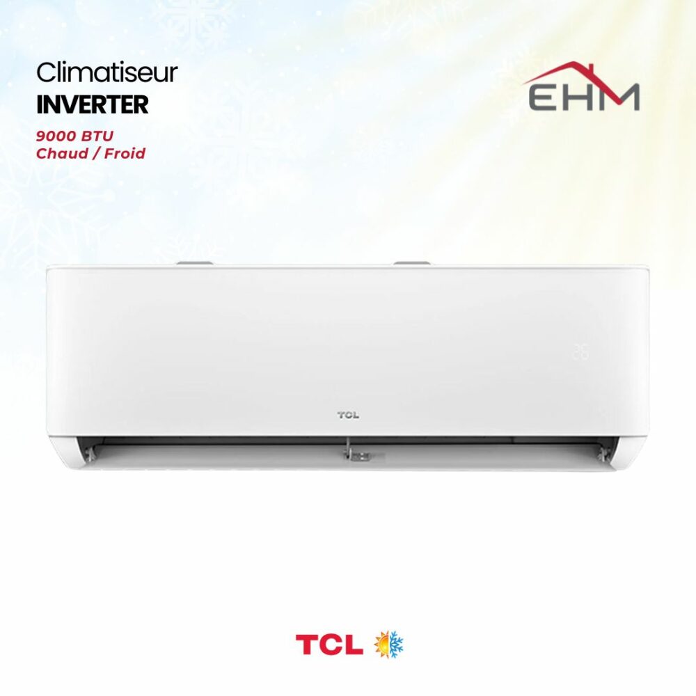 Climatiseur TCL 9000BTU Chaud Froid INVERTER